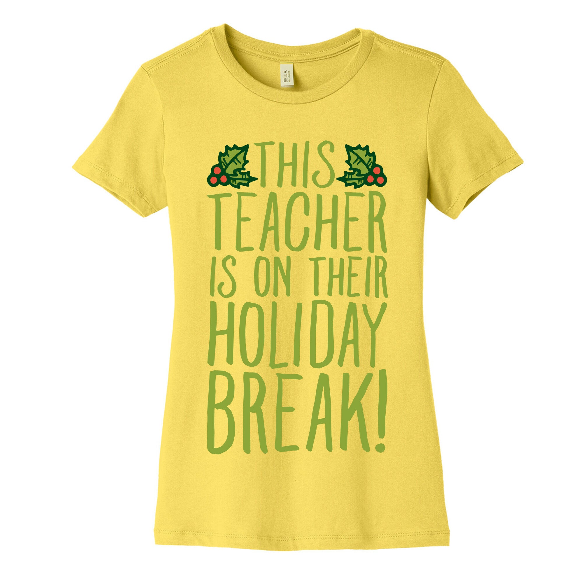 This Teacher Is On Their Holiday Break Women's Cotton Tee